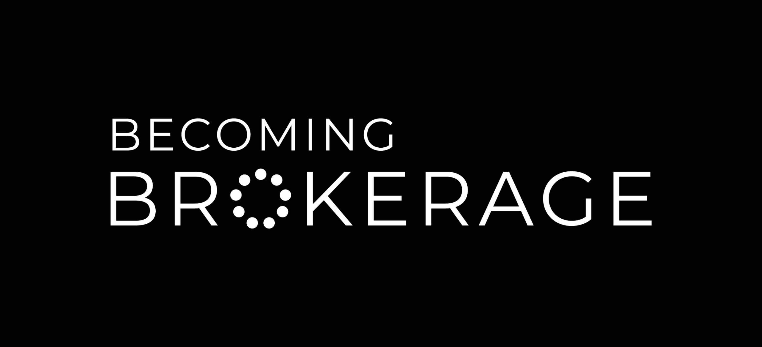 Becoming Brokerage